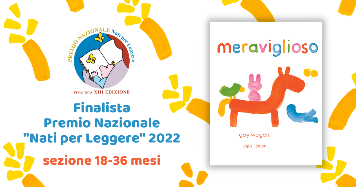 2022-04-29-meraviglioso-tra-i-finalisti-della-xiii-edizione-del-premio-nati-per-leggere